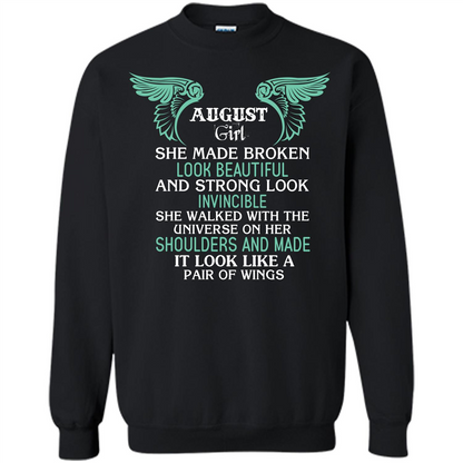 August Girl She Made Broken Look Beautiful T-shirt Black