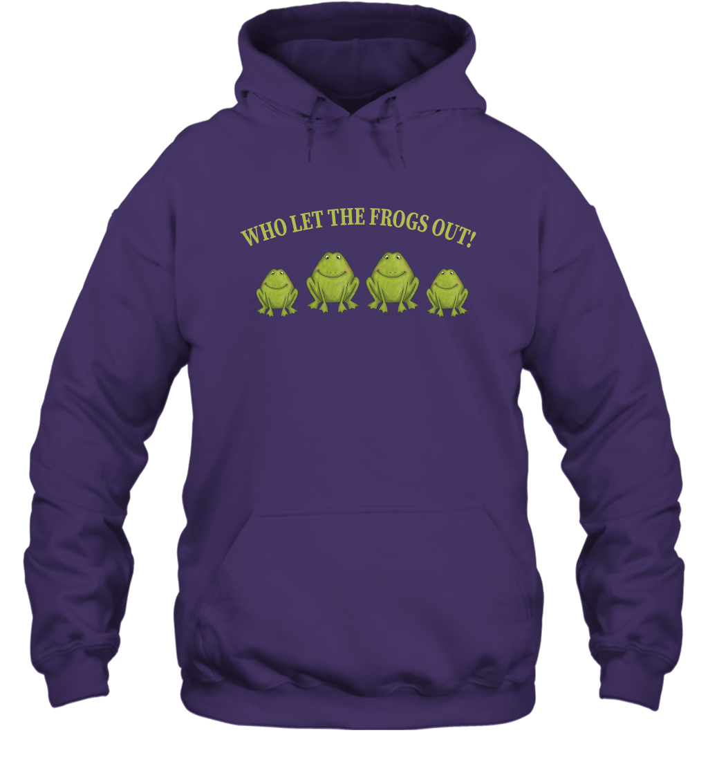 Who Let The Frogs Out Shirt Hoodie Hoodie Purple