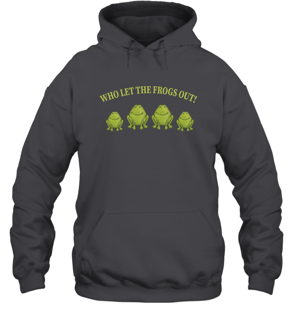 Who Let The Frogs Out Shirt Hoodie Hoodie Dark Heather