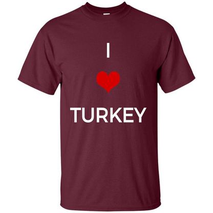 I Love Turkey T-shirt Maroon