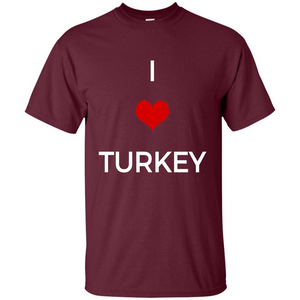 I Love Turkey T-shirt