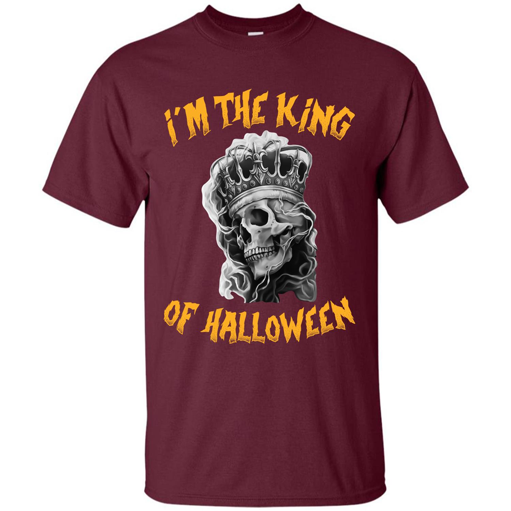 I’m The King Of Halloween T-shirt Maroon