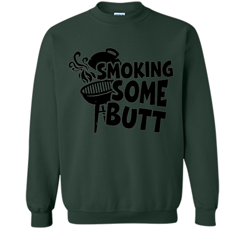 Funny Smoke Some Butt BBQ Barbeque Grilling T-Shirt shirt Forest Green