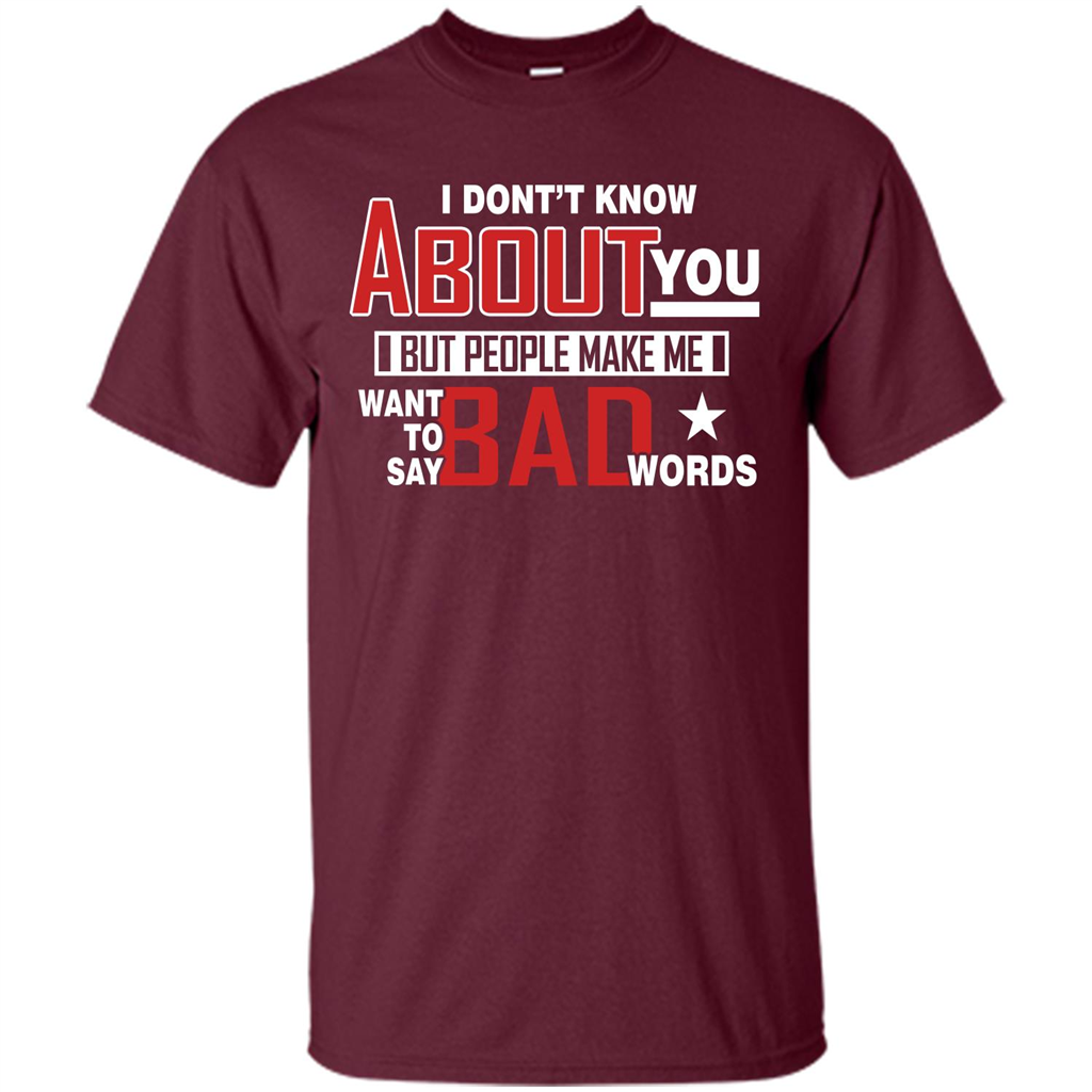 Lifestyle T-shirt Want To Say Bad Words Maroon