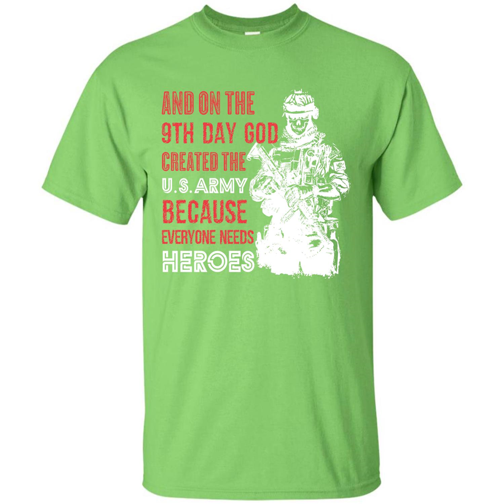 Military T-shirt And On The 9th Day God Created The U S Army Lime