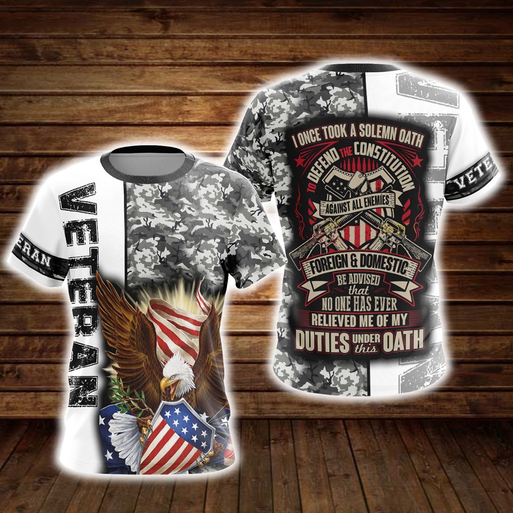 Veteran - I Once Took A Solemn Oath To Defend The Constitution Against All Enemies Foreign And Domestic Unisex 3D T-shirt