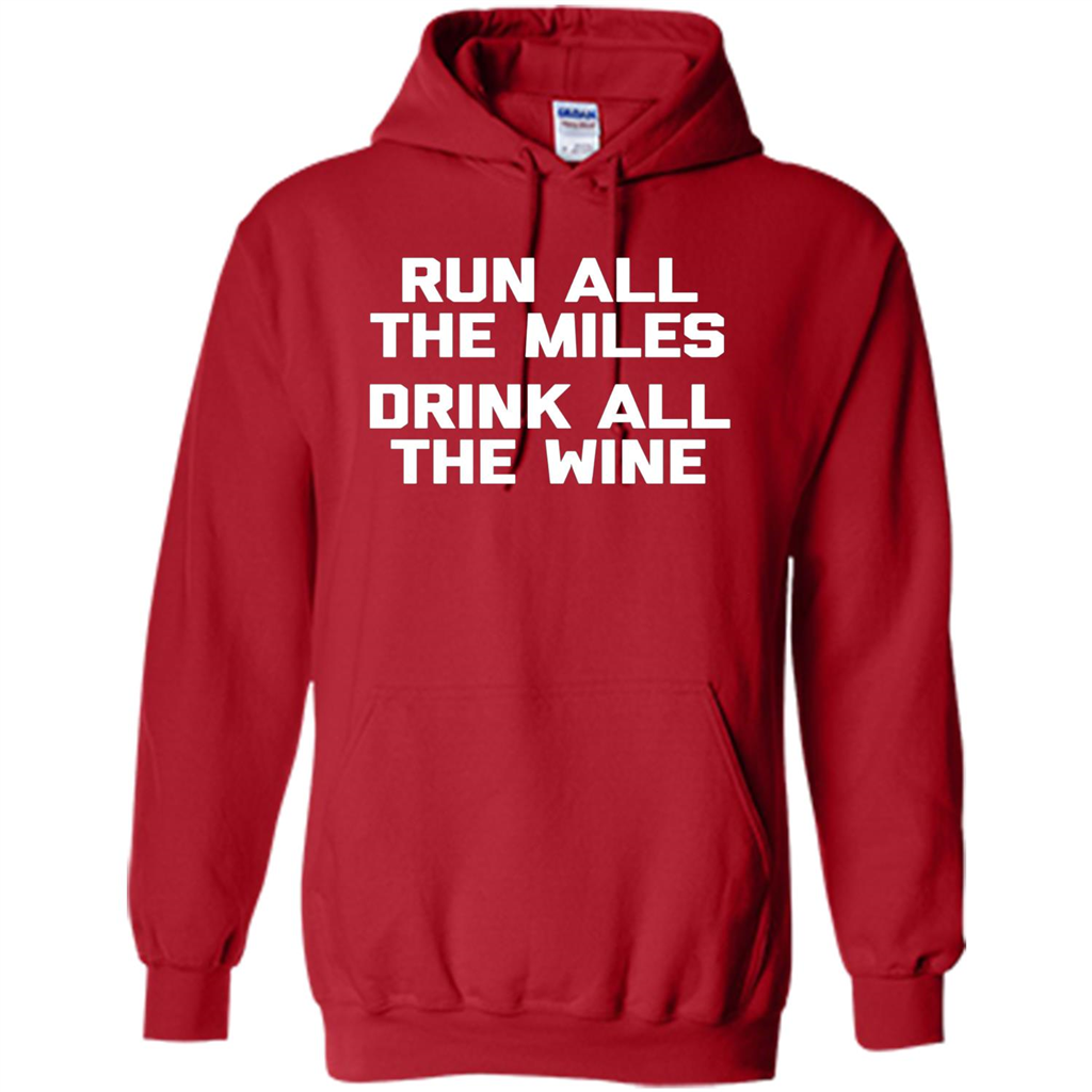 Run All The Miles Drink All The Wine T-shirt Red