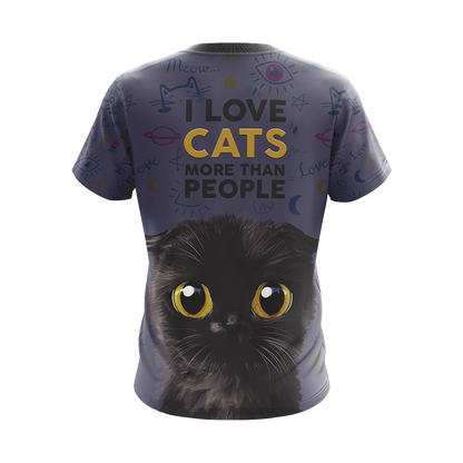 I Love Cats More Than People Unisex 3D T-shirt