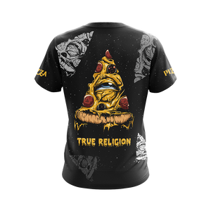 True Religion Pizza Unisex 3D T-shirt