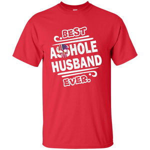 Best Asshole Husband Ever T-shirt