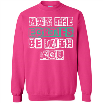 Birthday Gift T-shirt May The Forties Be With You T-shirt Heliconia