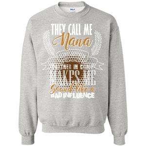 Nana T-shirt They Call Me Nana - Partner In Crime