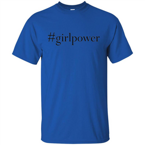 Hashtag Girl Power T-shirt Feminism