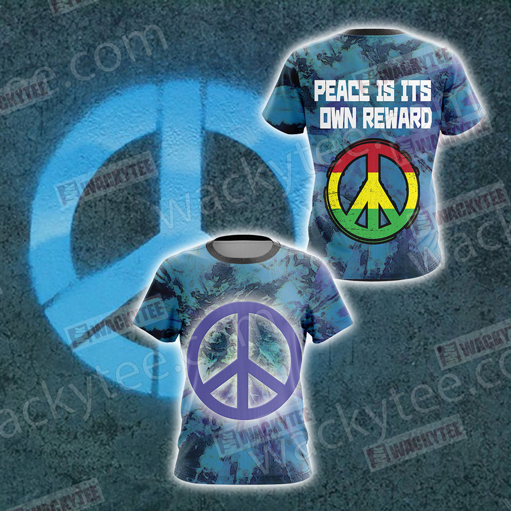 Peace Is It's Own Reward Unisex 3D T-shirt