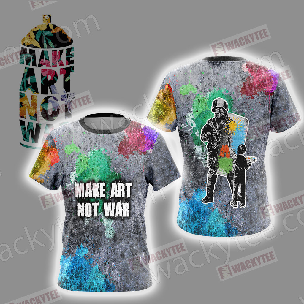 Make Art Not War Veteran Unisex 3D T-shirt