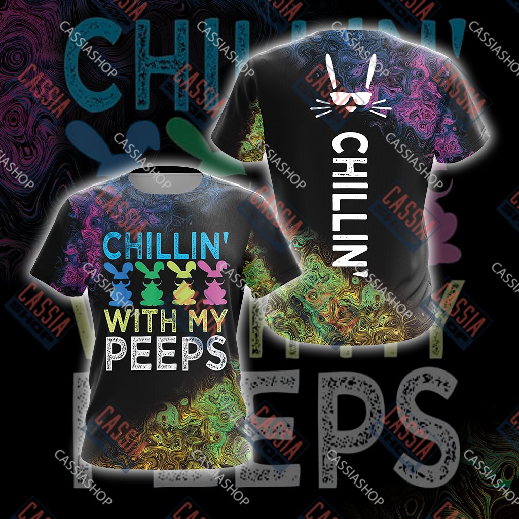 Easter's Day Chillin' With My Peeps Unisex 3D T-shirt