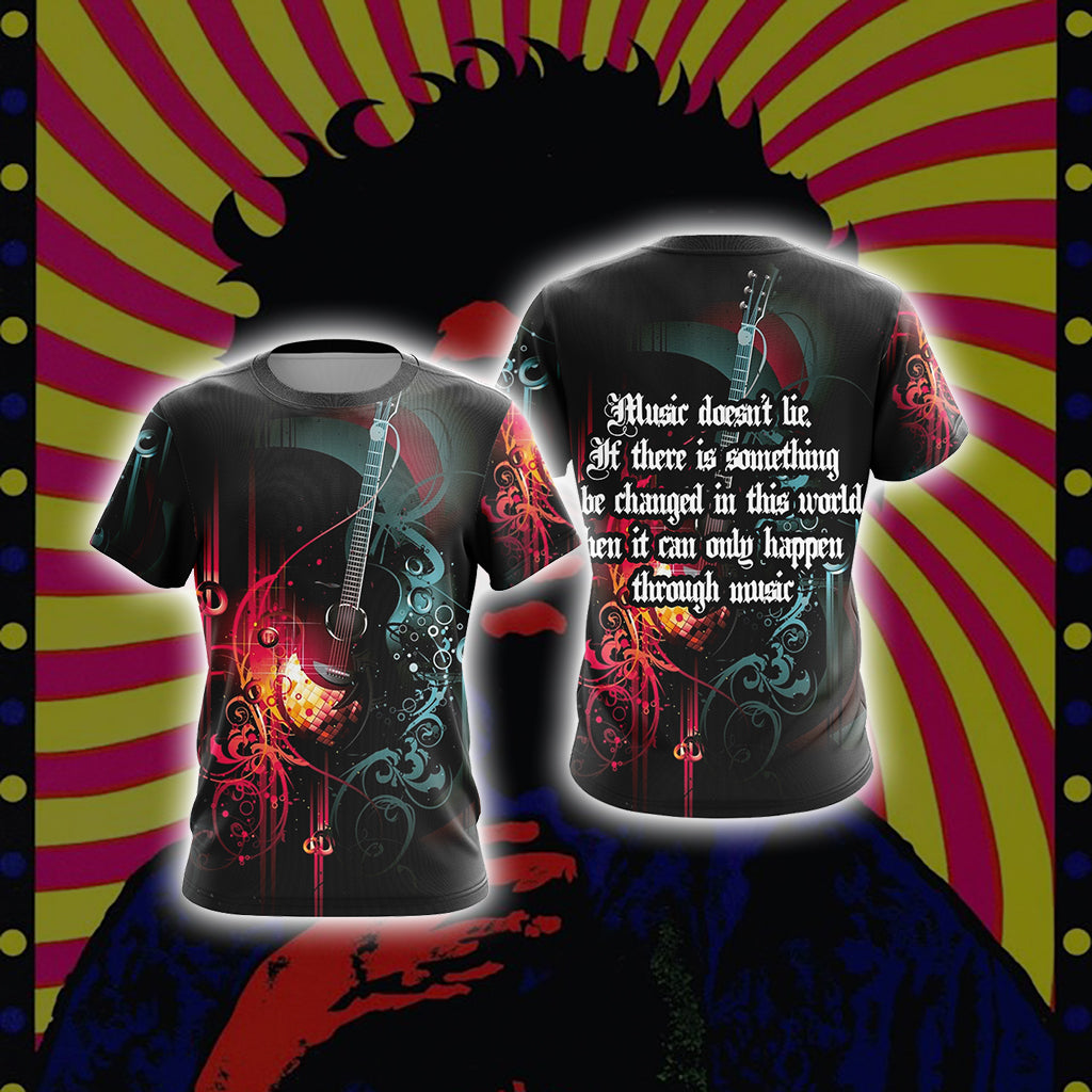 Guitar Music Doesn't Lie If There Is Something Be Changed In This World Then It Can Only Happen Through Music Unisex 3D T-shirt