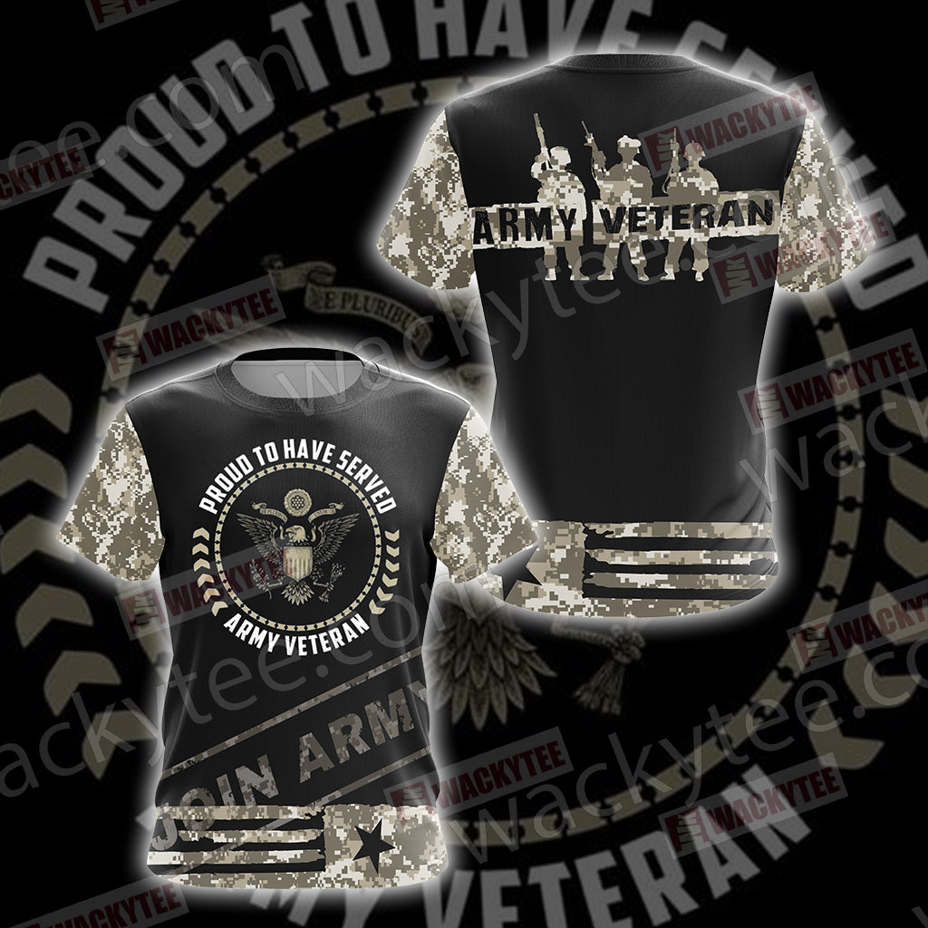Proud To Have Served Army Veteran Unisex 3D T-shirt
