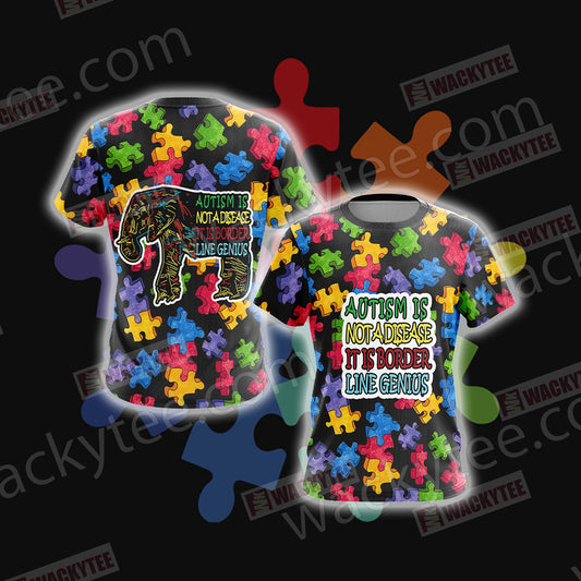 Autism Not A Disease It Is Border Line Genius Unisex 3D T-shirt