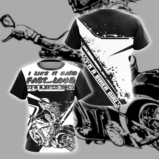 Biker Girl I Like It Hard Fast Loud Unisex 3D T-shirt