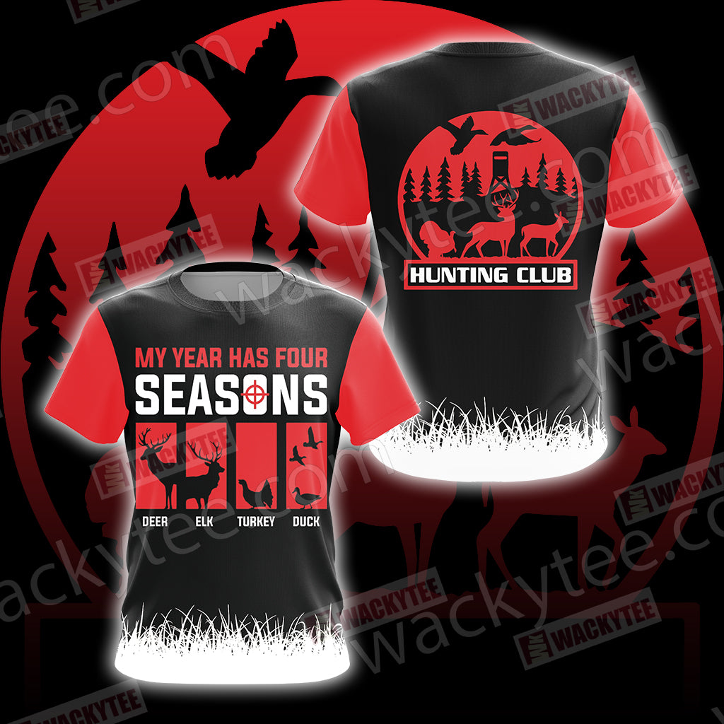 Hunting My Year Has Four Season Unisex 3D T-shirt