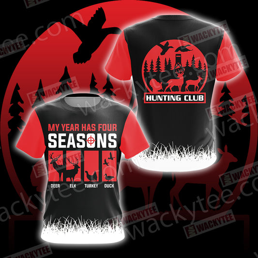 Hunting My Year Has Four Season Unisex 3D T-shirt