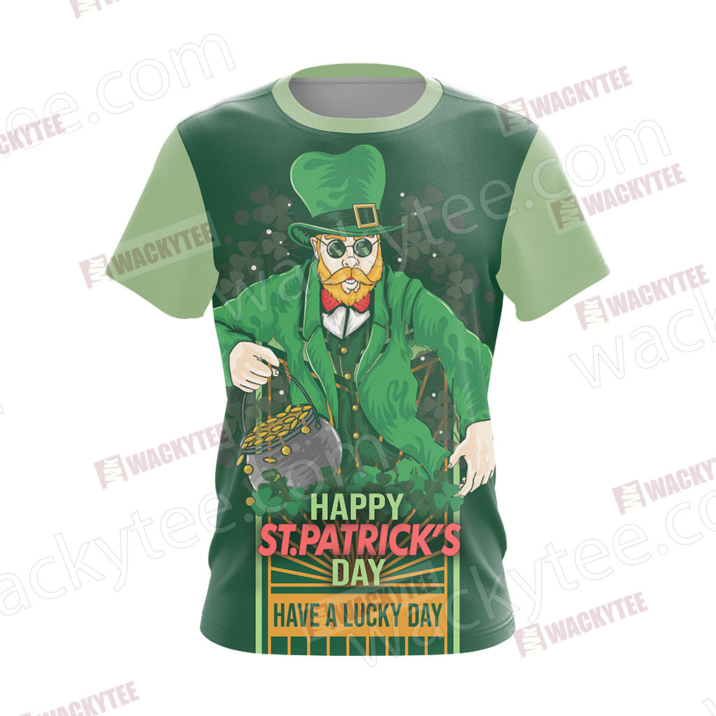Happy Saint Patrick's Day Have A Lucky Day Unisex 3D T-shirt