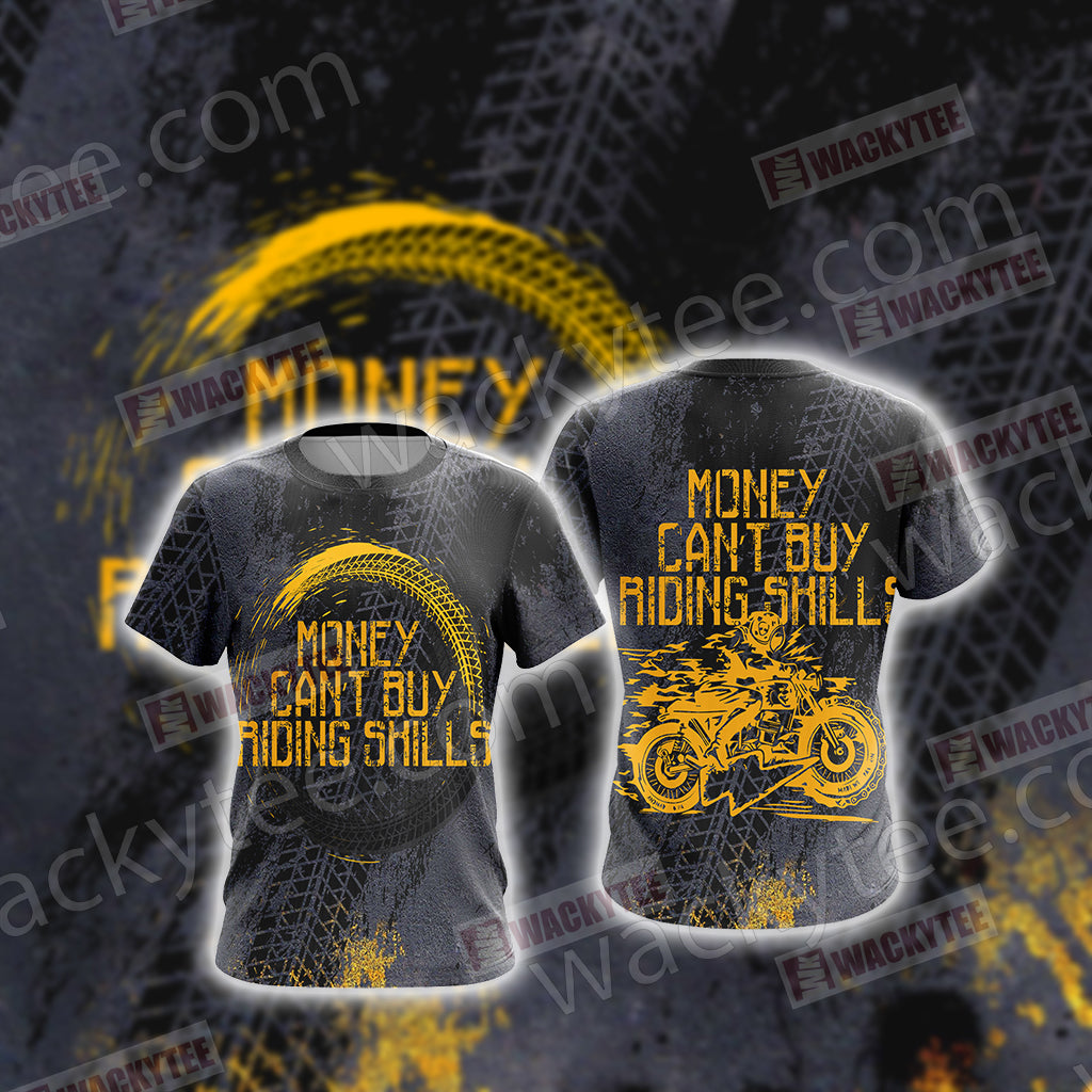 Money can't buy Riding Skills Unisex 3D T-shirt