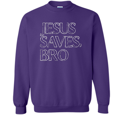 Jesus Saves, Bro T-Shirt Funny Religious Christian Tee cool shirt Purple