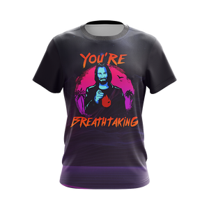 John Wick - You're Breathtaking Unisex 3D T-shirt