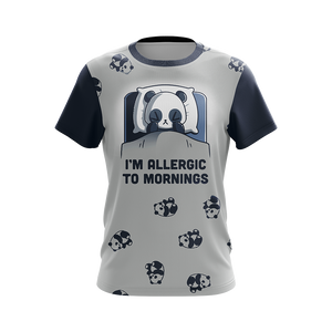 Kawaii Panda I'm Allergic To Morning Unisex 3D T-shirt