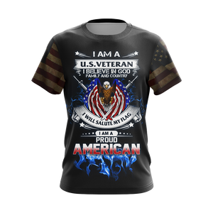 I Am A U.S. Veteran I Believe In God Family And Country Unisex 3D T-shirt