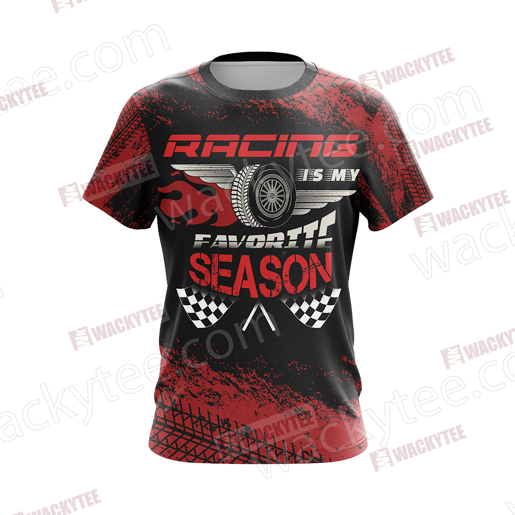 Racing Is My Favorite Season Speed Unisex 3D T-shirt