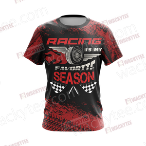 Racing Is My Favorite Season Speed Unisex 3D T-shirt
