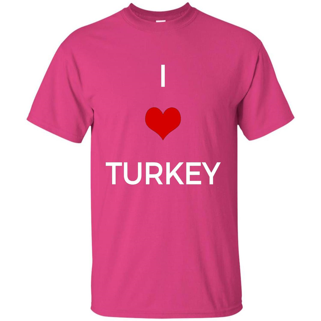 I Love Turkey T-shirt Heliconia