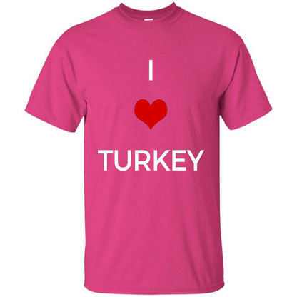 I Love Turkey T-shirt Heliconia