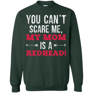 Family T-shirt You Can‰۪t Scare Me, My Mom Is A Redhead