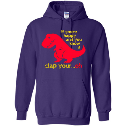 T-Rex If You'Re Happy You Know It Clap Your Oh T-shirt Purple