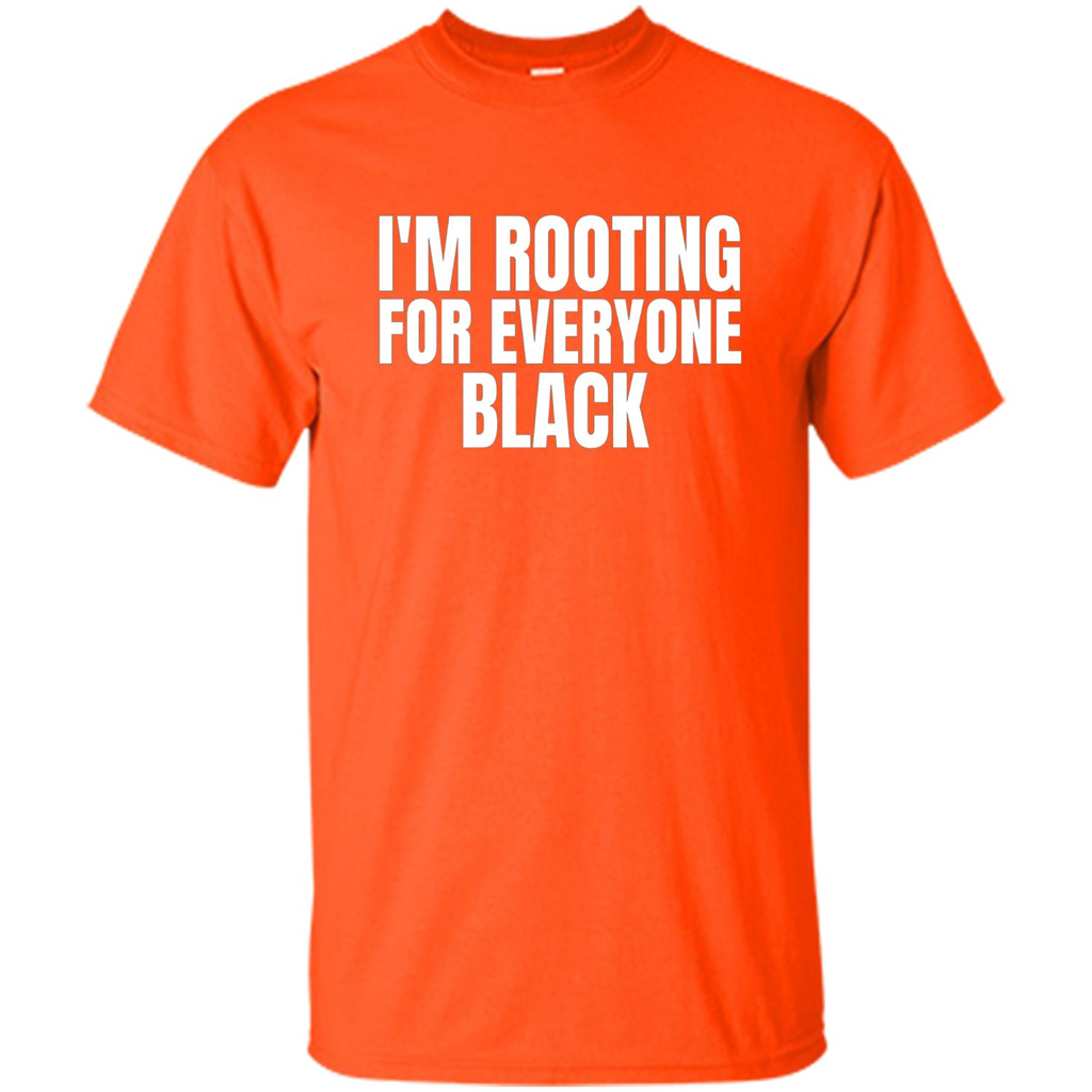 I'm Rooting For Everyone Black T-Shirt Orange