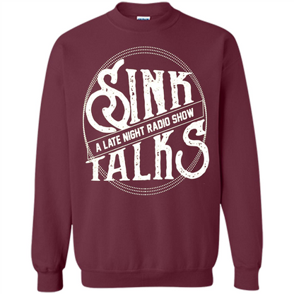 Sink Talks T-Shirt A Late Night Radio Show Maroon