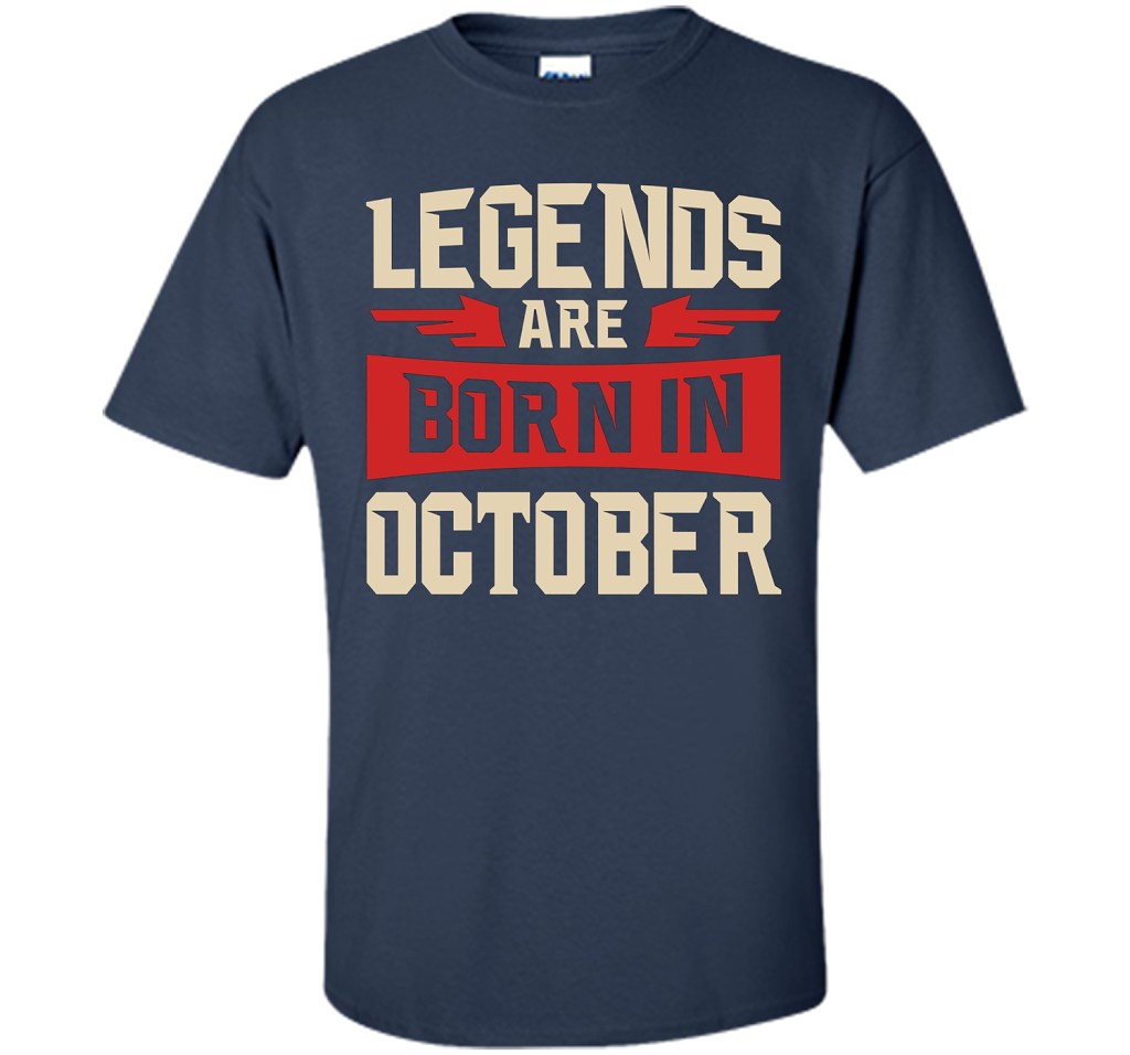 October T-shirt Legends Are Born In October T-shirt Navy