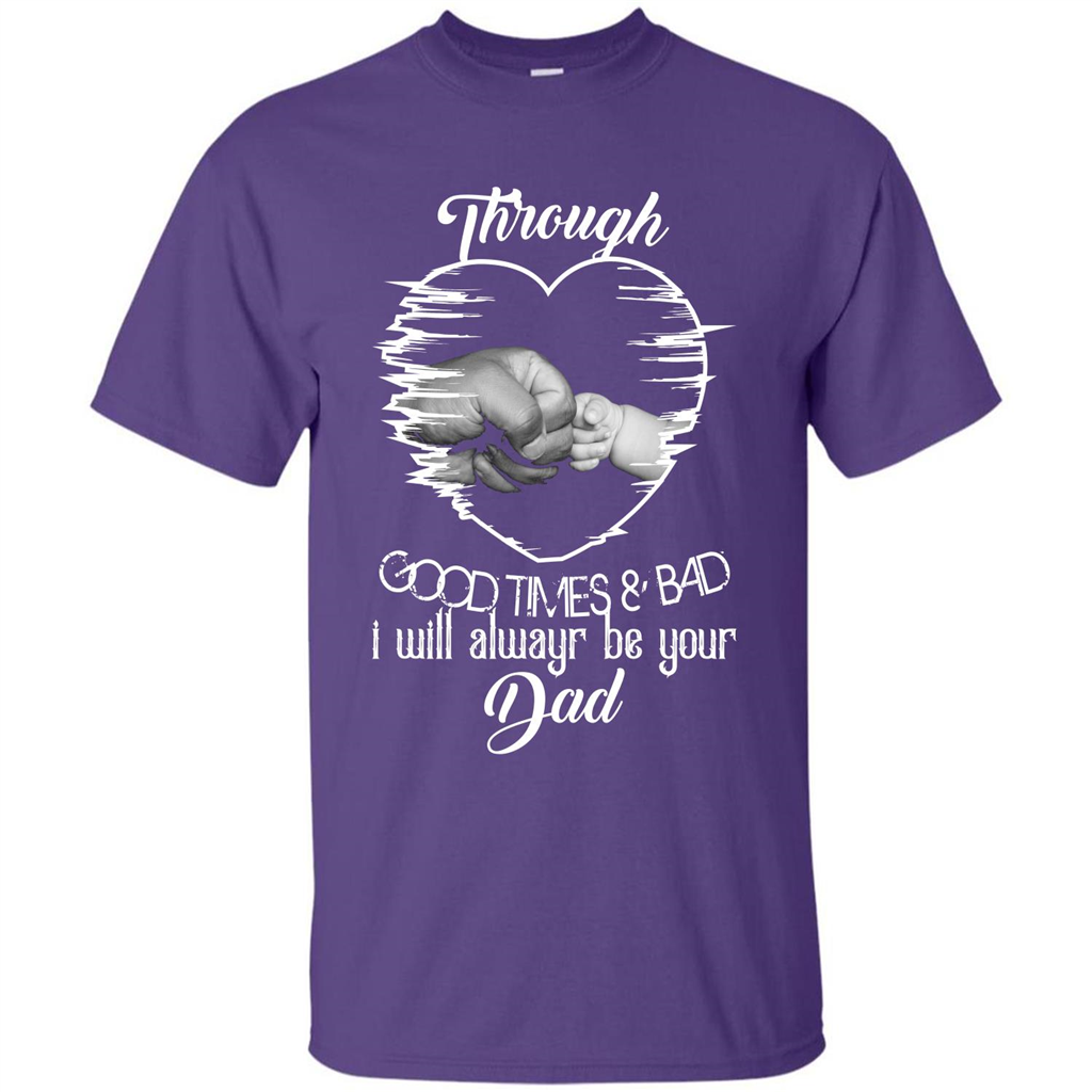 Daddy T-shirt I Will Always Be Your Dad Purple