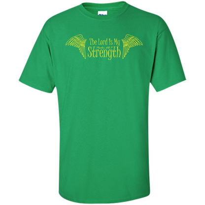 Christian T-shirt The Lord Is My Strength Irish Green