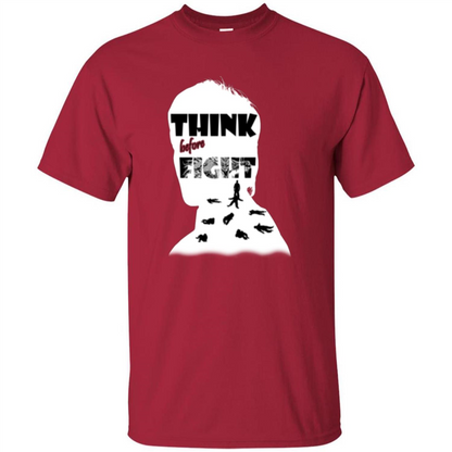Think Before Fight T-shirt Cardinal