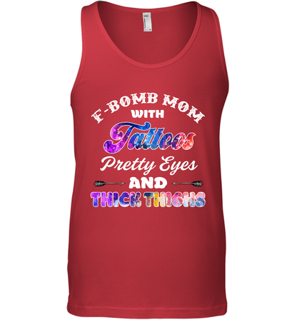 F Bomb Mom With Tattoos Pretty Eyes And Thick Thighs Shirt Tank Top Red