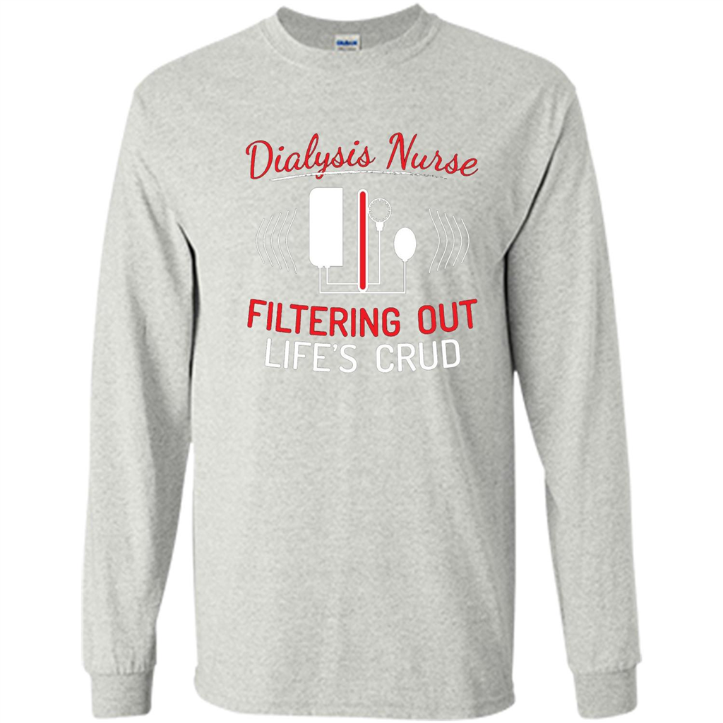 Dialysis Nurse Shirts Funny Nurse T-shirts Ash