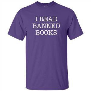 I Read Banned Books T-Shirt