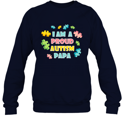 I Am A Proud Autism Papa Family Shirt Sweatshirt Sweatshirt Navy