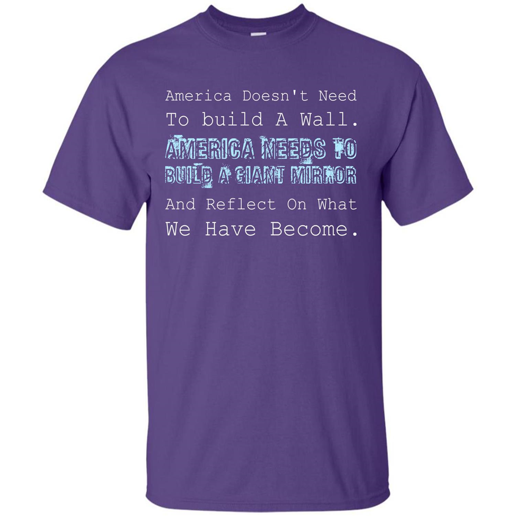 American T-shirt America Doesn't Need To build A Wall Purple