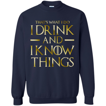 Movie T-shirt That's What I Do I Drink And I Know Things Navy